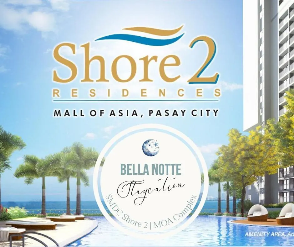 Bella Notte Staycation - Smdc Shore 2 Moa Complex Manila